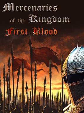 Mercenaries of the Kingdom: First Blood